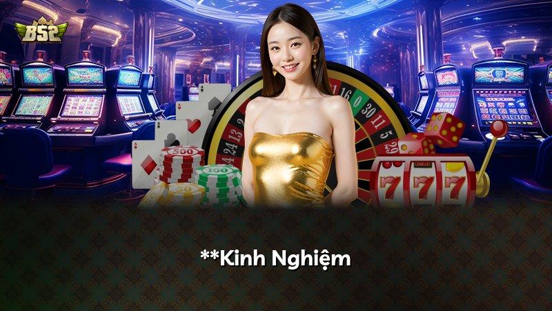 **Kinh Nghiệm