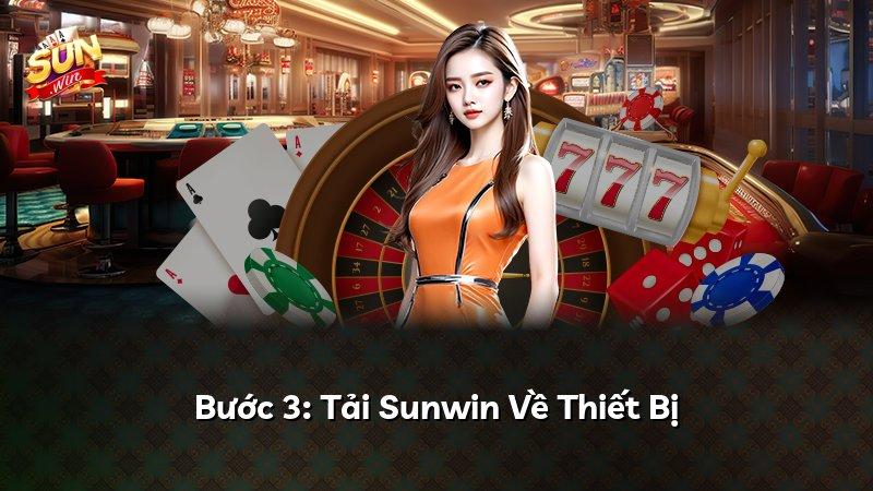 Bước 3: Tải Sunwin Về Thiết Bị